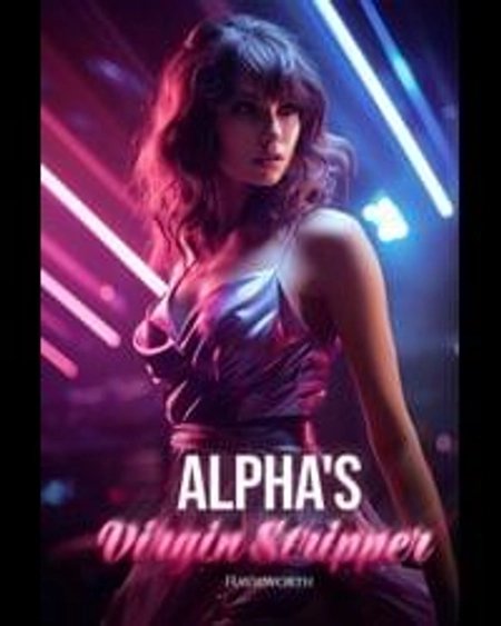 Cover of Alpha’s Virgin Stripper