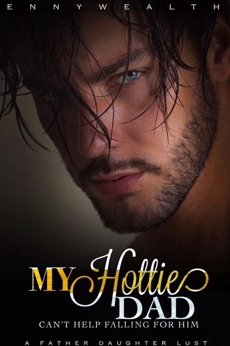 Cover of My Hottie Dad; Can't Help Falling For Him